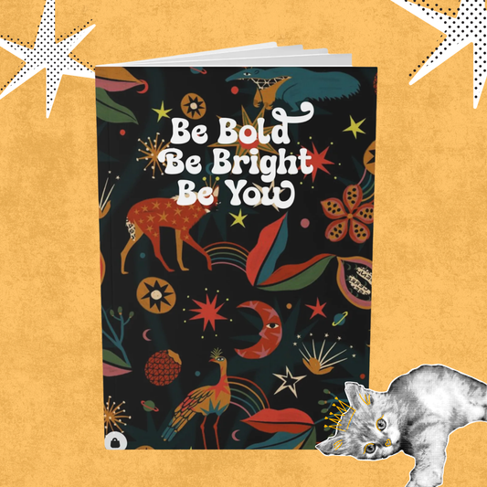 Bold & Bright A5 Softcover Notebook - Be Bold, Be Bright, Be You! Bohemian