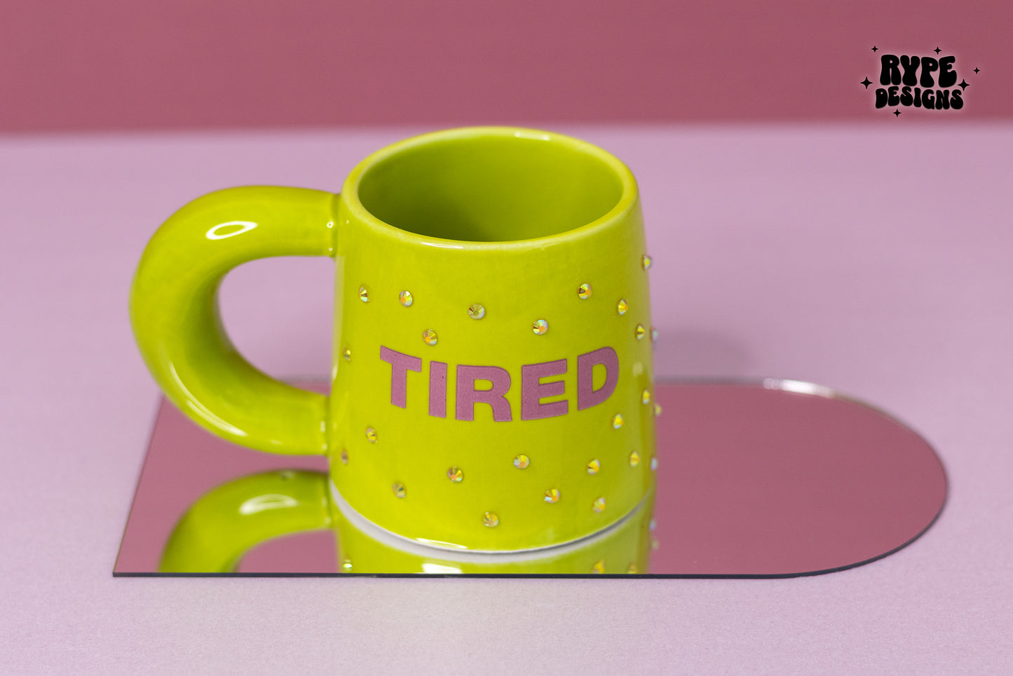 Rhinestones Tired Mug